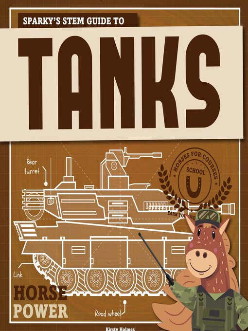 Title details for Sparky's STEM Guide to Tanks by Kirsty Holmes - Available